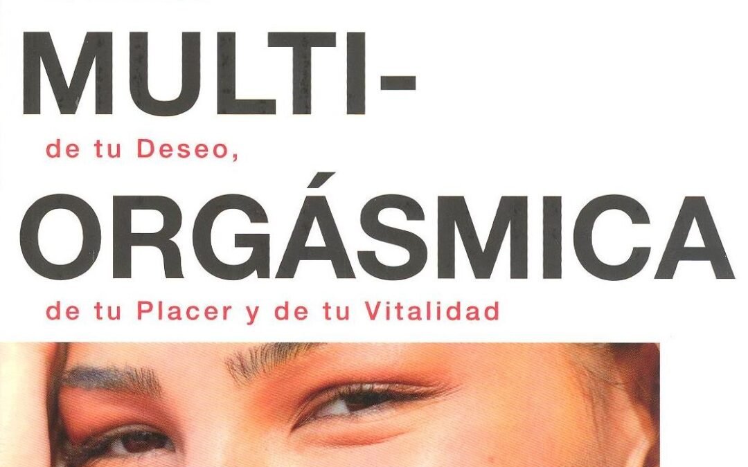 La Mujer Multi-Orgásmica
