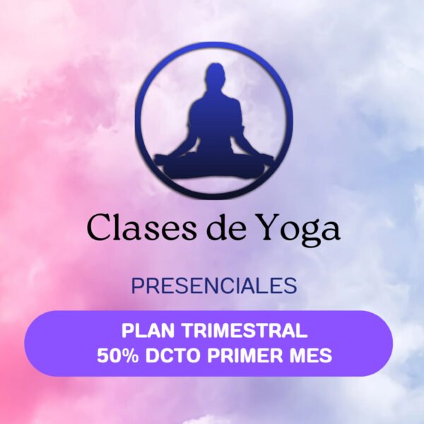 Clases de Yoga Presenciales Plan Trimestral